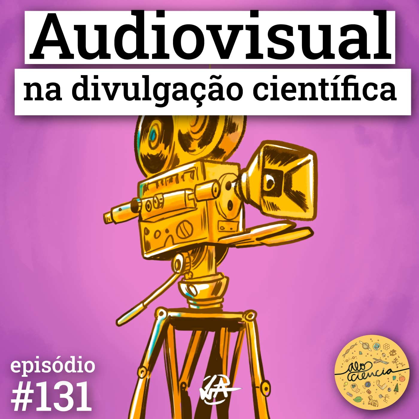 #131 Audiovisual na Divulgação Científica